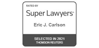Rated By Super Lawyers | Eric J. Carlson | Selected in 2021 | Thomson Reuters